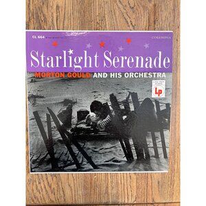 Starlight Serenade Vinyl LP Morton Gould & His Orchestra Columbia Record CL 664